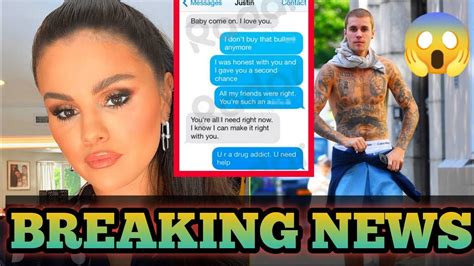 justin bieber sends reconciling messages to selena gomez message leaked youtube