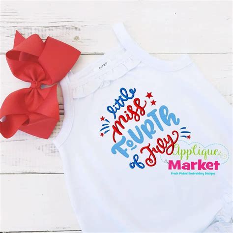 Little Miss Fourth of July | Fourth of july, Diy embroidery applique, Fourth of july shirts