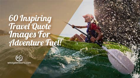 60 Inspiring Travel Quote Images For Adventure Fuel! | Motivational Travel Quotes