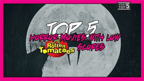 And, yes, there are definitely titles on the site that have a 0%. TOP 5 HORROR MOVIES WITH LOW ROTTEN TOMATOES SCORES - YouTube