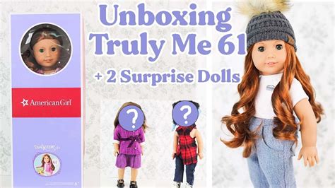 Unboxing And Review Of American Girl Doll Truly Me 61 2 Extra Dolls
