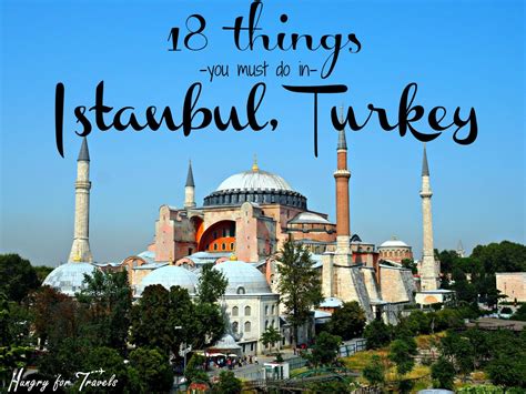 What To Do In Istanbul Hungry For Travels Turkey