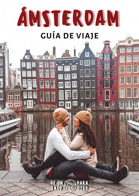 Guía De Viaje A Ámsterdam En 2020 Viaje A Amsterdam Guia De Viaje