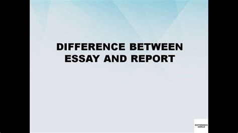 Difference Between Essay And Report Essay Vs Report Difference