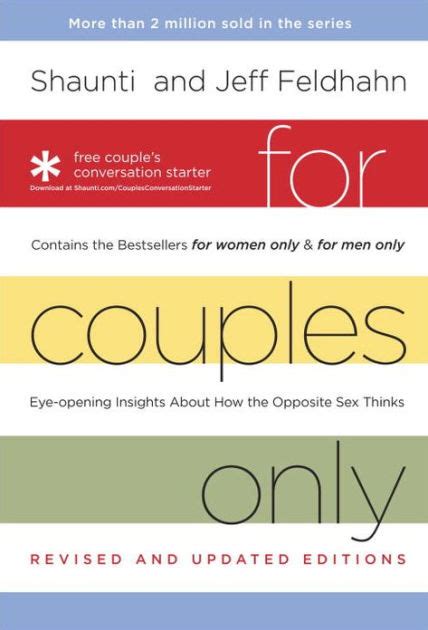 For Couples Only Eyeopening Insights About How The Opposite Sex Thinks By Shaunti Feldhahn