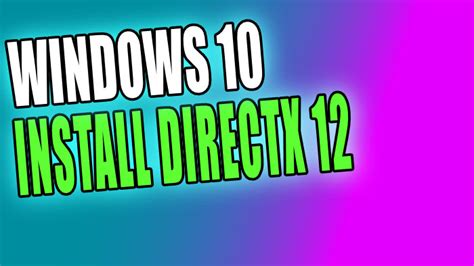 How To Install Directx 12 In Windows 10 Computersluggish