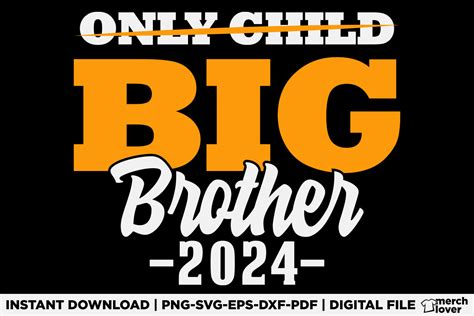 Only Child Expires Big Brother 2024 Svg Graphic By Abria Unique