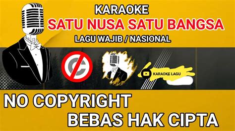Satu Nusa Satu Bangsa Karaoke Lagu Wajib Nasional Nocopyright