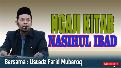 Nasihat Hamba Ngaji Kitab Nasihul Ibad Ustadz Farid Mubaroq