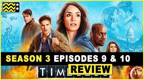 Timeless Season 2 Episodes 9 And 10 Review And Reaction Afterbuzz Tv