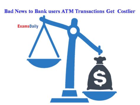 Bad News To Bank Users Atm Transactions Get Costlier In India From