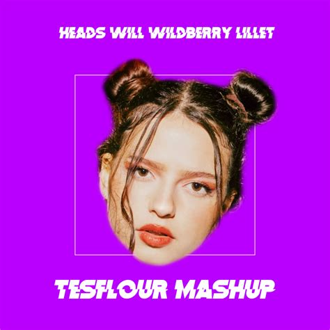 Heads Will Wildberry Lillet Tesflour Tech House Mashup By Yeah Yeah