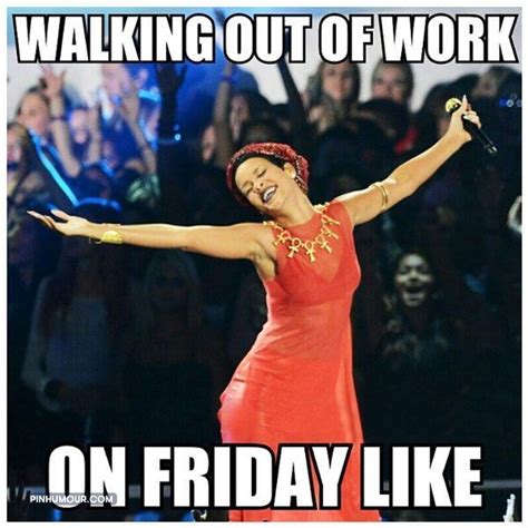 Leaving Work On Friday Memes Funny Pictures And Images In 2021