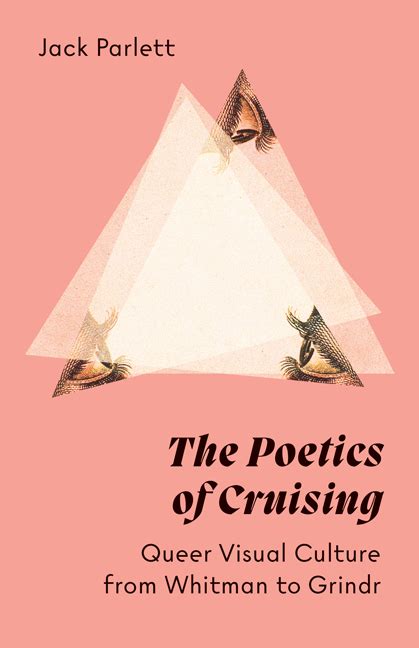 Pdf Read The Poetics Of Cruising Queer Visual Culture From Whitman