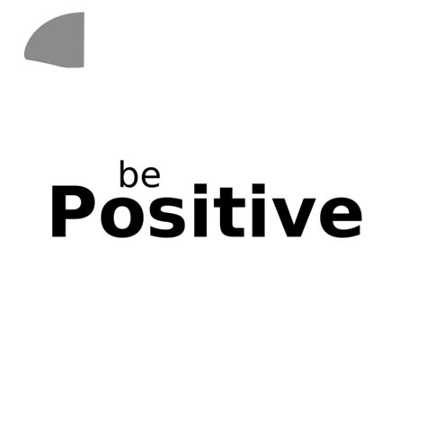Be Positive Png Svg Clip Art For Web Download Clip Art Png Icon Arts