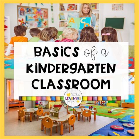 20 Basics For Any Kindergarten Classroom In 2021 Kindergarten