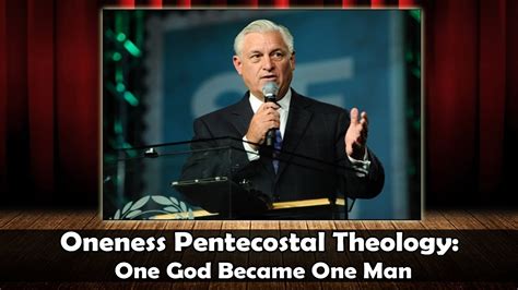 Oneness Pentecostal Theology One God Became One Man Youtube