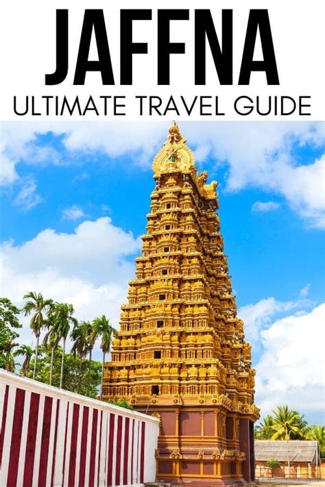 Jaffna Sri Lanka Best Things To Do And An Epic Travel Guide