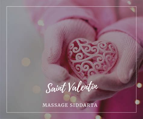 St Valentin Offrez Un Massage Relaxant Institut Siddarta Massage Colmar