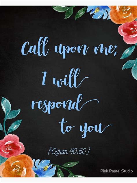 Call Upon Me I Will Respond To You Surah Ghafir Quran Ayat