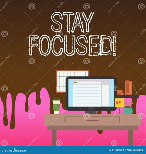 Conceptual Hand Writing Showing Stay Focused Business Photo Showcasing