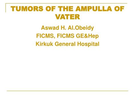 PPT TUMORS OF THE AMPULLA OF VATER PowerPoint Presentation Free