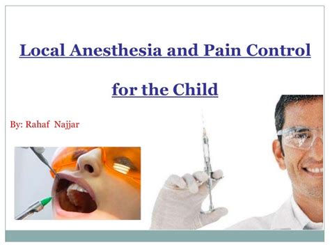 Local Anesthesia For Pediatric Dentistry