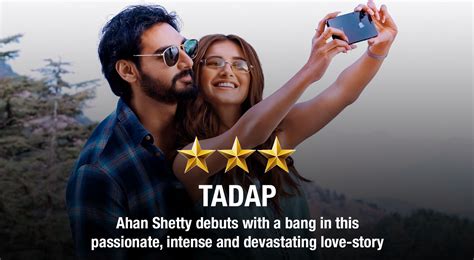 Tadap Movie Review Ahan Shetty Debuts With A Bang In This Passionate