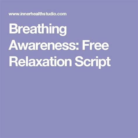 Breathing Awareness Free Relaxation Script Guided Meditation Scripts