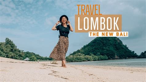 Go To Lombok Not Bali Travel Kuta Lombok And Sasak Culture Youtube