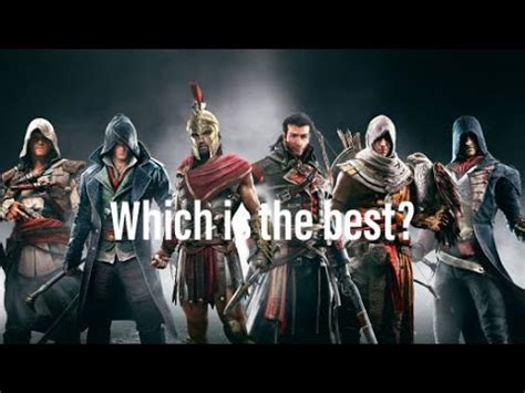 Assassins S Creed Games Ranked Which Is The Best YouTube
