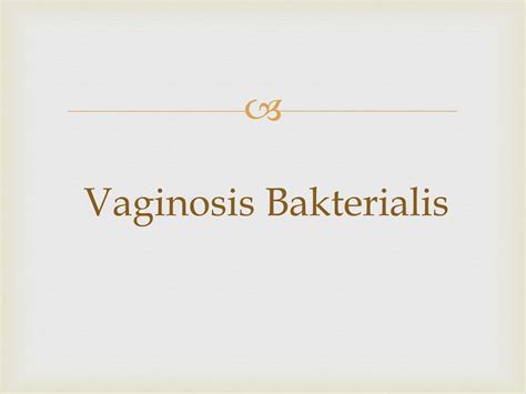 Apa Itu Vaginosis Bakterial Studyhelp