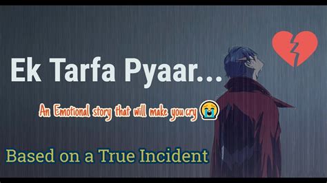 Ek Tarfa Pyaar Emotional One Sided Love Story That Will Make You Cry😢 Dil Thinks 🔥 Youtube