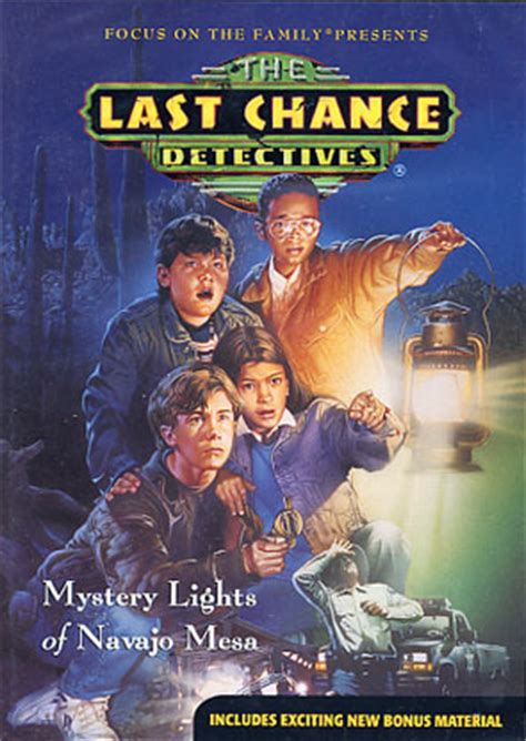 Christian movies, videos and films are the best source of inspiration and motivation to the kids in an educational way. The Last Chance Detectives: Mystery Lights of Navajo Mesa ...