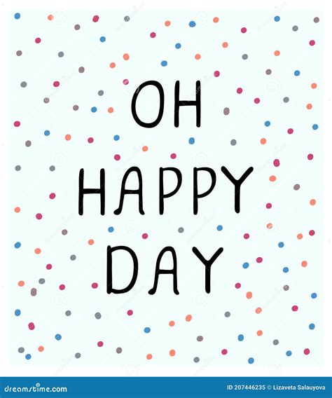Oh Happy Day Fun Hand Drawn Nursery Poster With Lettering Stock