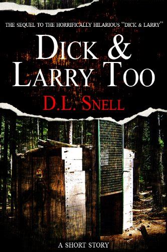 Dick And Larry Too Dick And Larry Book 2 Kindle Edition By Snell Dl Literature And Fiction