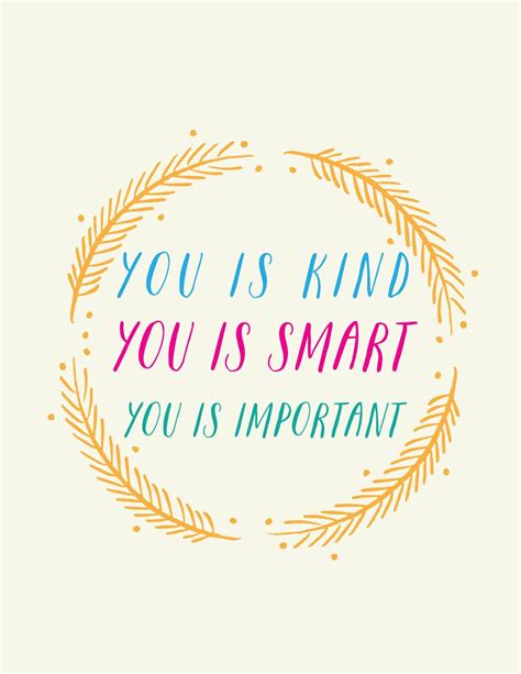 They carry different diseases than we do. love this movie - YOU is kind YOU is smart YOU is important // Girl & Boys Nursery Art ...