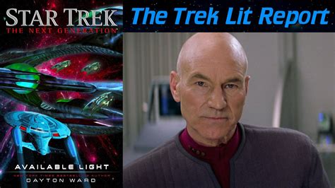 Trek Lit Reviews Tng Available Light By Dayton Ward Spoilers Youtube