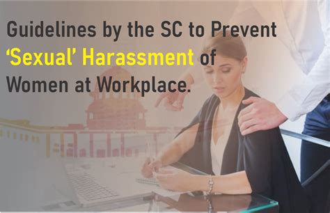 Guidelines By The Sc To Prevent ‘sexual Harassment Of Women At Workplace