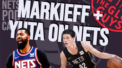 Yuta Watanabe Markieff Morris On Nets REACTIONThe Glue Guys Brooklyn Nets Podcast YouTube