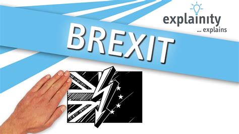 Brexit Explained Explainity® Explainer Video Youtube