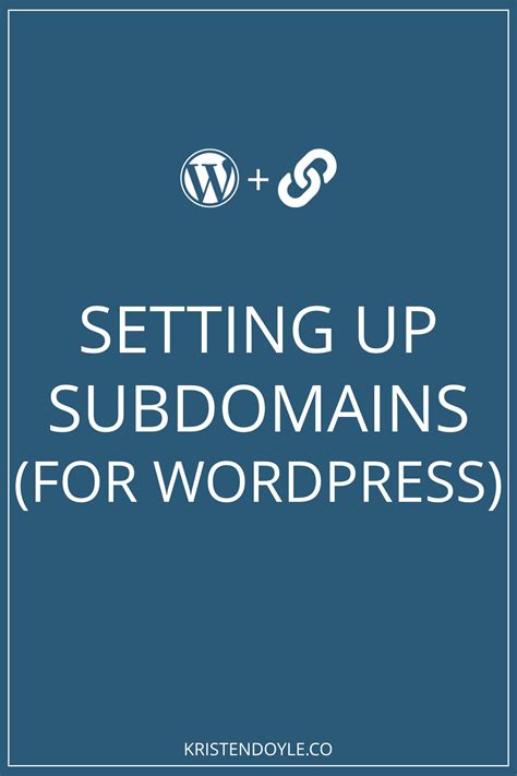 Creating A Subdomain Self Hosted Wordpress Kristen Doyle The