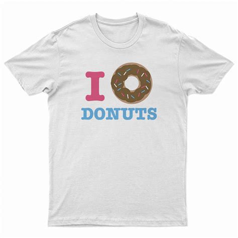 I Donut Donuts T Shirt For Unisex