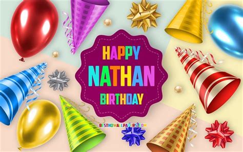 Download Wallpapers Happy Birthday Nathan Birthday Balloon Background