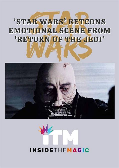 Star Wars Retcons Emotional Scene From Return Of The Jedi Inside