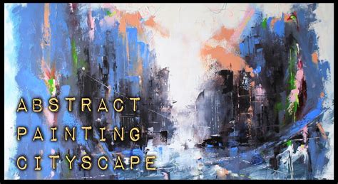 Abstract Painting Cityscape Youtube