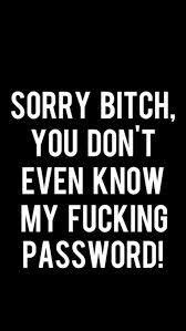 Image Result For Dont Touch My Fucking Phone Bitch Wallpaper Sassy