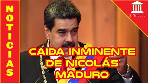 El Fin De Maduro Y Su Régimen Youtube