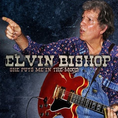 Elvin Bishop Discography — Elvin Bishop