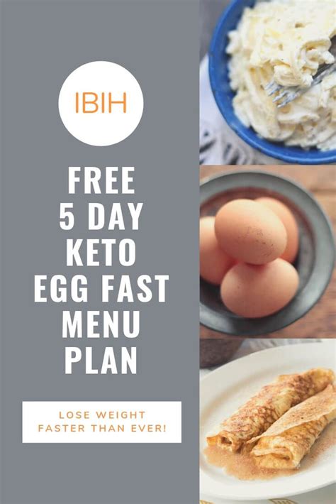 Learn about the benefits and see a sample meal plan here. IBIH 5 Day Keto Egg Fast Plan | Egg fast diet, Keto egg